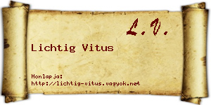 Lichtig Vitus névjegykártya
